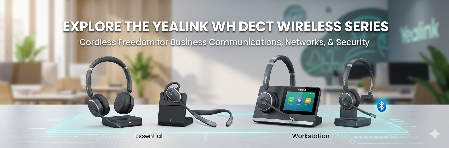 Yealink WH DECT wireless headsets displaying essential and workstation models for business communications.