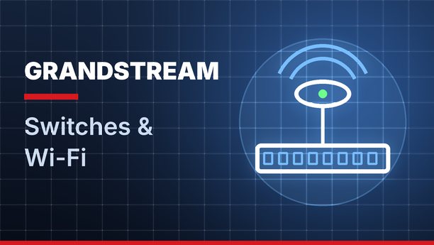 Grandstream network switches and Wi-Fi access points from TTI for businesses 