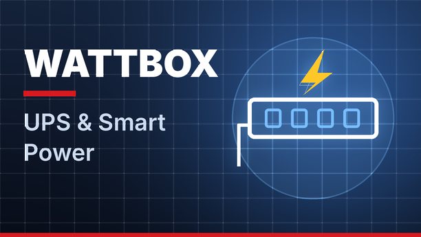 WattBox UPS and smart power products designed to protect your phone and network gear